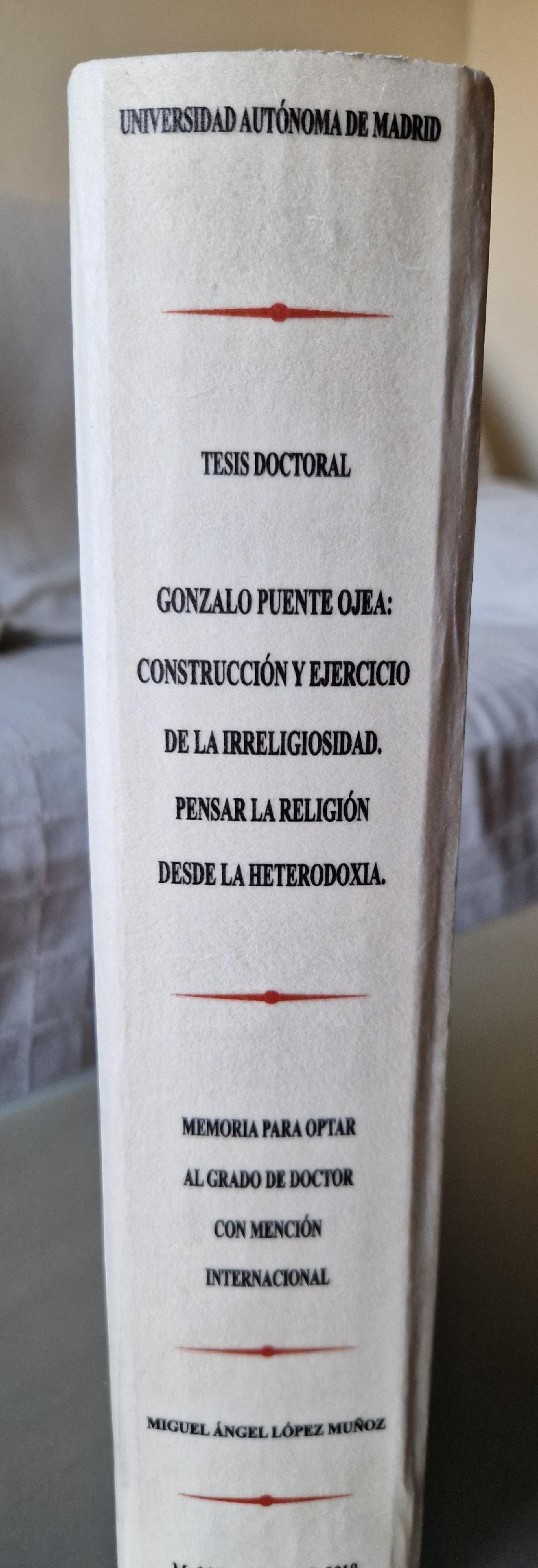 Gonzalo Puente Ojea: construcción y ejercicio de la irreligiosidad. Pensar la religión desde la heterodoxia